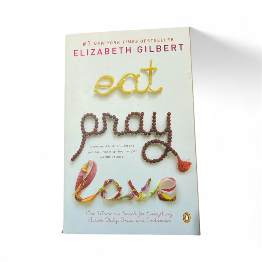 Eat Pray Love By-Elizabeth Gilbert